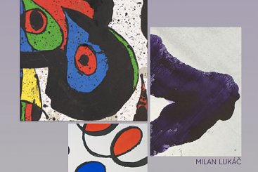 JOAN MIRÓ / ALEXANDER CALDER / MILAN LUKÁČ